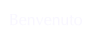 Benvenuto